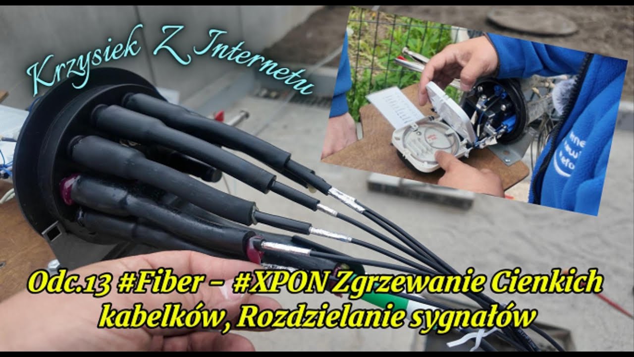 ​ ⁨@Krzysiek.Z.internetu Odc 13 #Fiber   #XPON Zgrzewanie cienkich kabelków, Rozdzielenie sygnałów