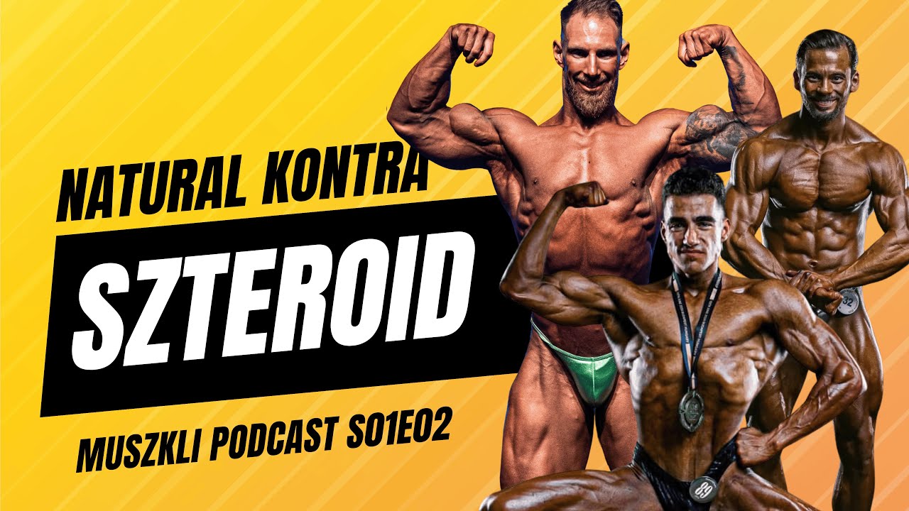 Naturál vs szteroid – hol a határ? | Muszkli Podcast S01E02