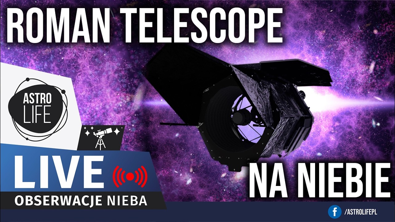 Szukamy Teleskopu Nancy Grace Roman na niebie 🛰✨ Kiedy kolejny lot Starshipa? Jak będzie wyglądał? 🚀