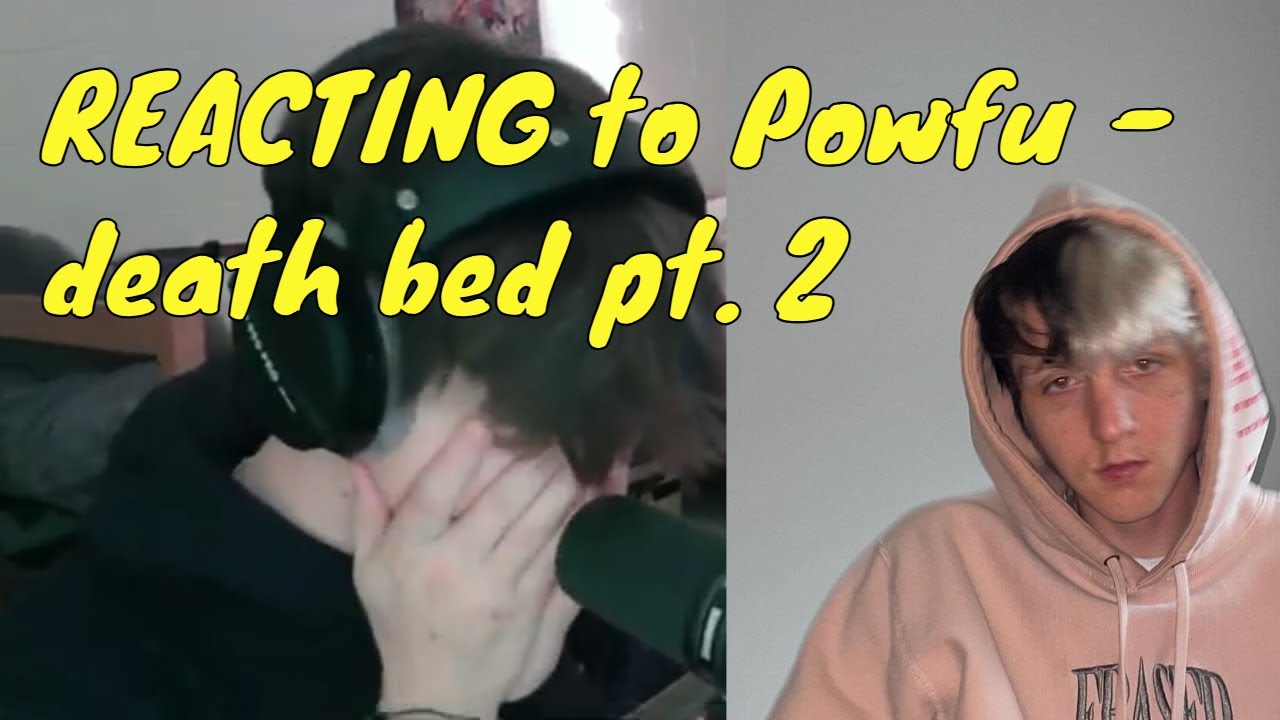 RAPPER REACTS to Powfu - death bed pt. 2
