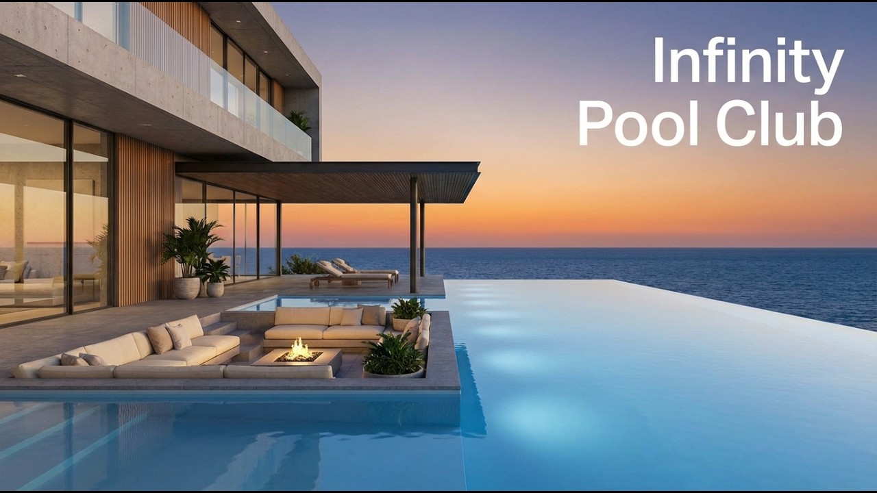 Ambient Lounge Music 🌊 Infinity Pool Club (Relax & Unwind)