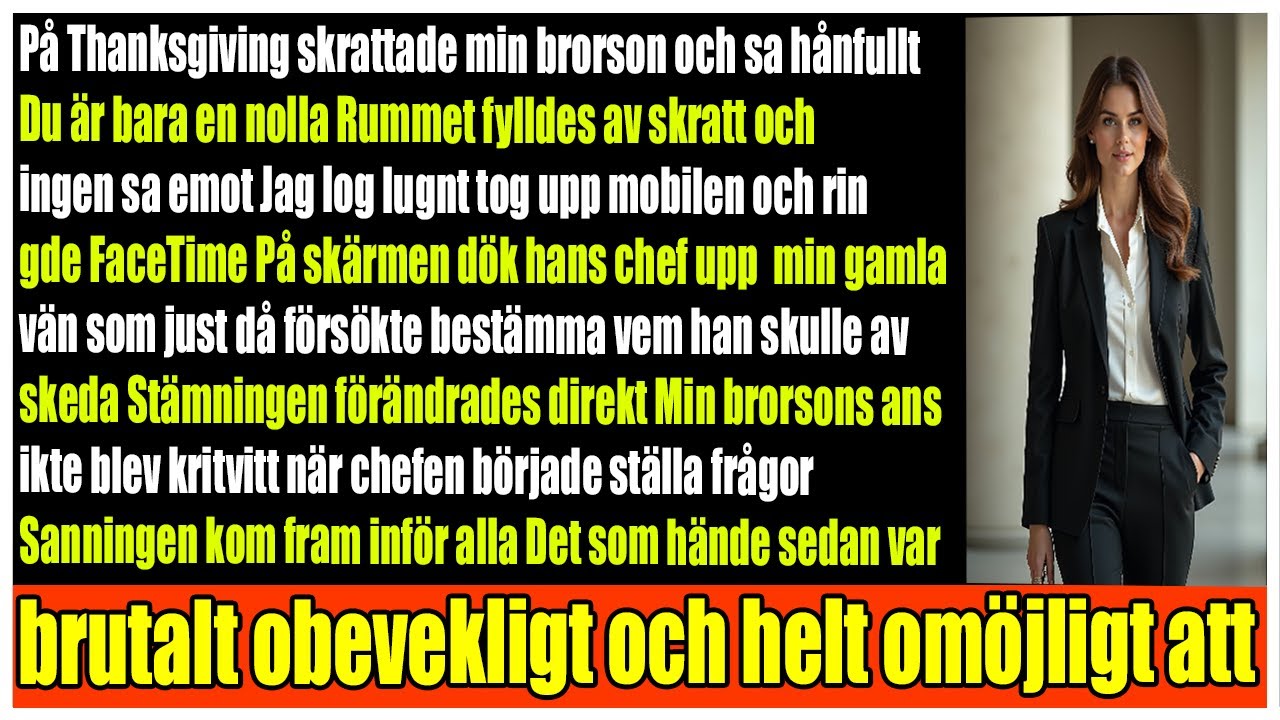 Min brorson kallade mig ingen på Thanksgiving  minuter senare ångrade han sig