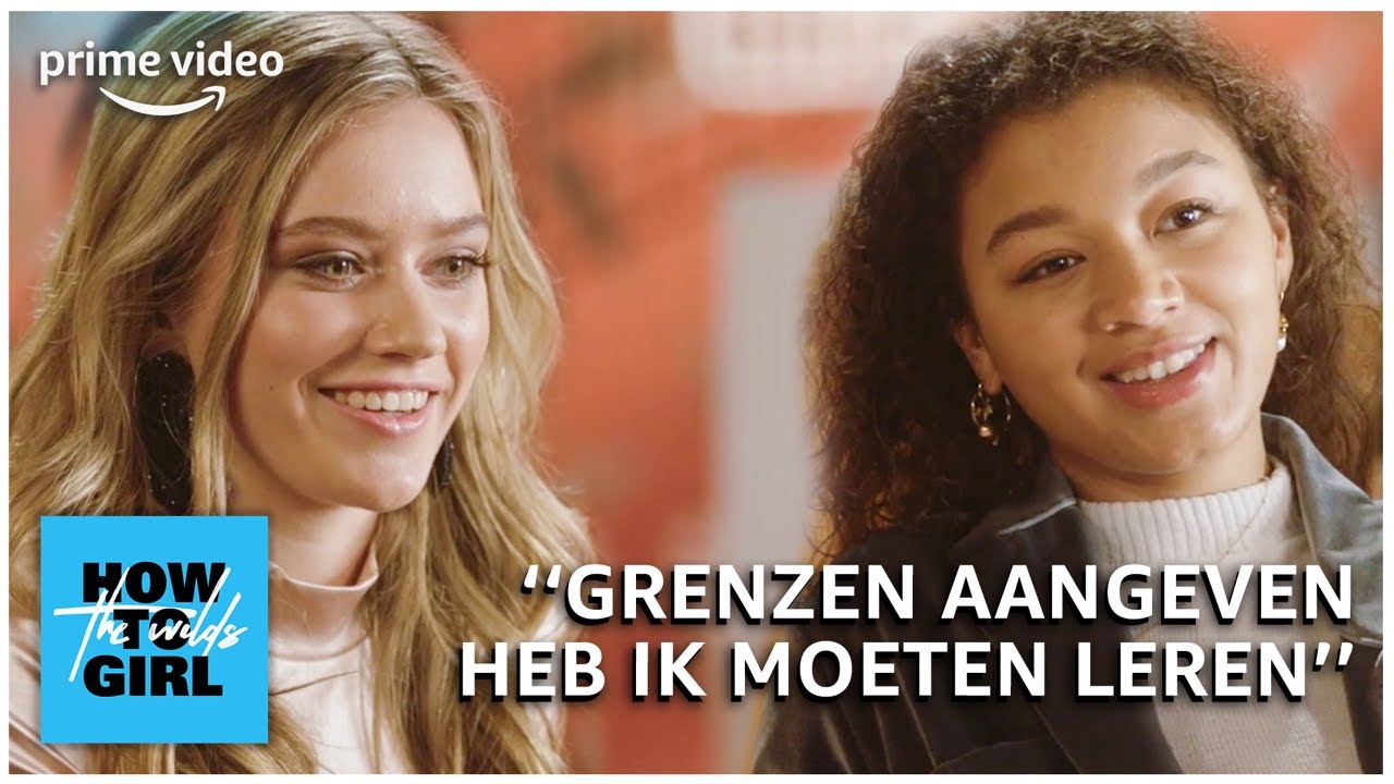 Sterre Koning & Zoë Love Smith over grenzen aangeven | How to Girl #2 | Amazon Prime Video NL