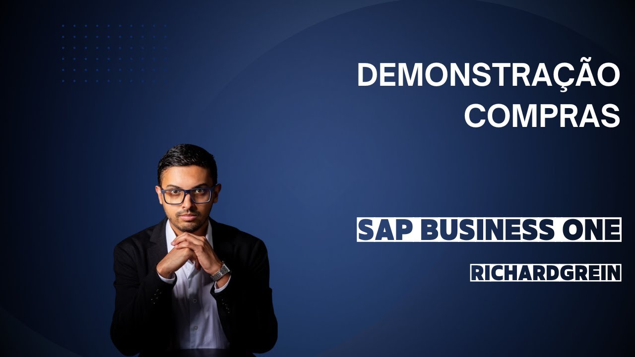Demonstração Processo de Compras - SAP Business One