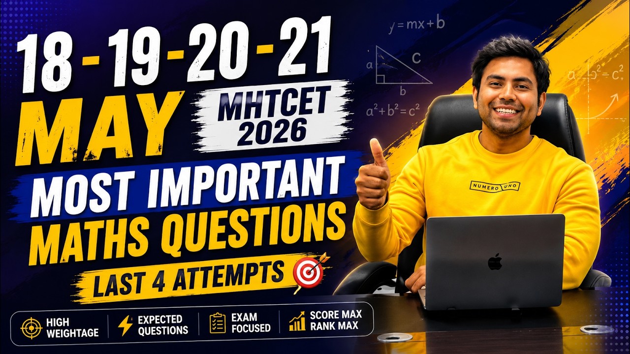 18-19-20-21 May MHTCET 2026 | MOST IMPORTANT Maths Questions 🔥