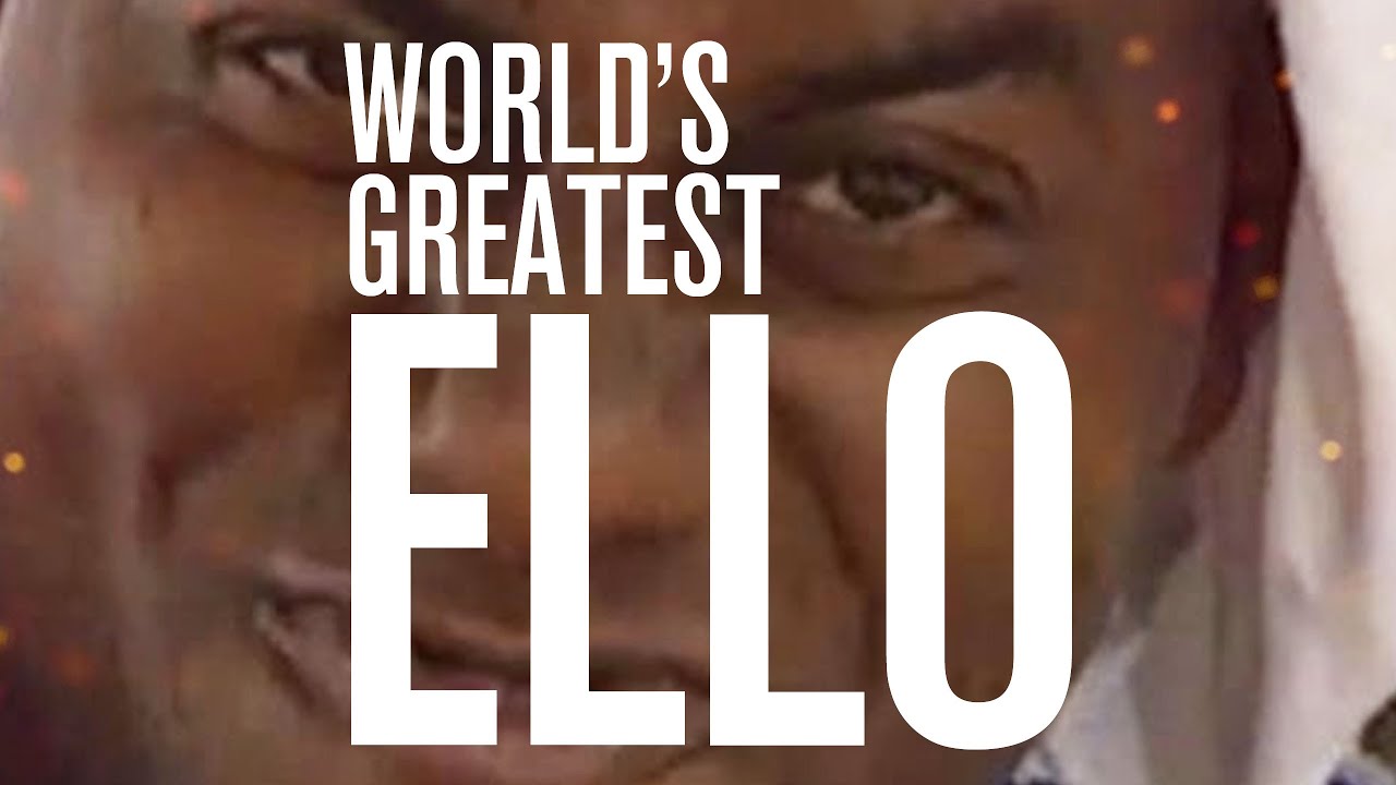 THE WORLDS GREATEST ELLO