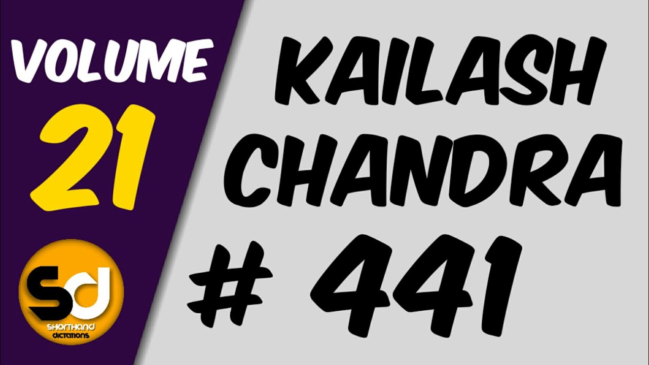 # 441 | 100 wpm | Kailash Chandra | Volume 21
