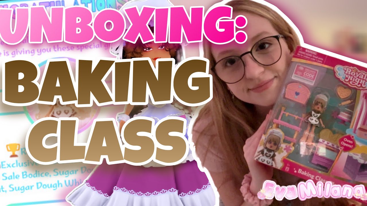 РАСПАКОВКА ИГРУШКИ ROYALE HIGH BAKING CLASS! | VLOG
