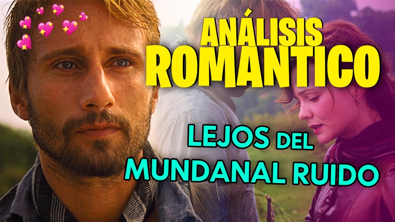 Lejos Del Mundanal Ruido (2015) | Resumen y Rese&ntilde;a Rom&aacute;ntica 💥