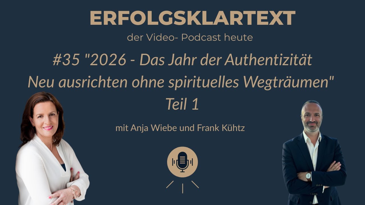 2026  Das Jahr der Authentizität Neu ausrichten ohne spirituelles Wegträumen #podcast #erfolg #2026