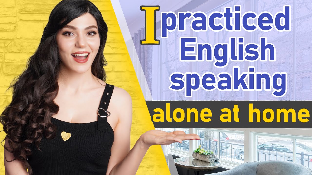 How to Improve your English Speaking (by yourself)