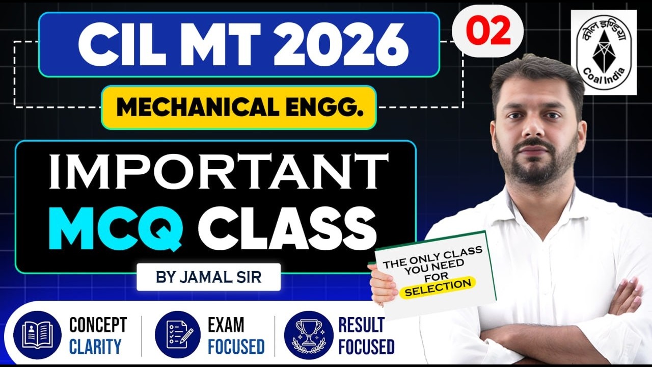 Coal India Ltd. 2026 Mechanical Engineering MCQ Class | CIL Management Trainee MCQ Class | Jamal sir