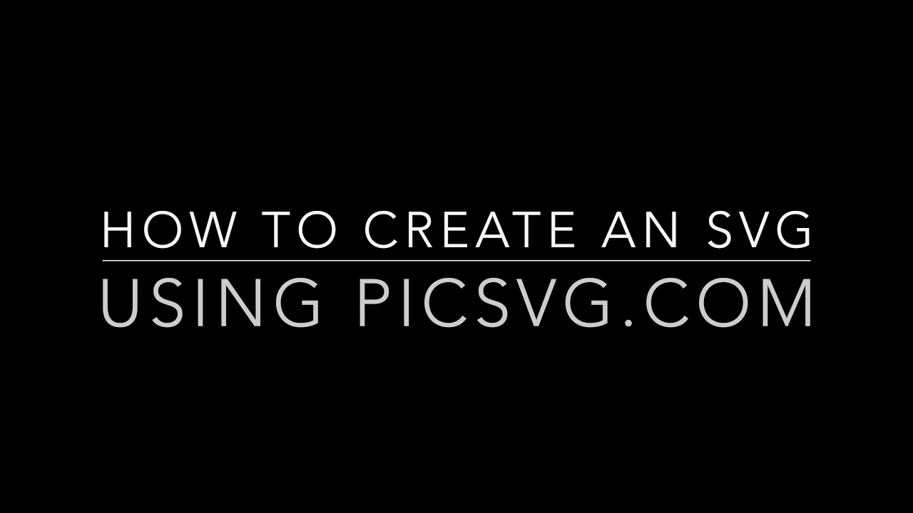 How to Create an SVG using PICSVG COM