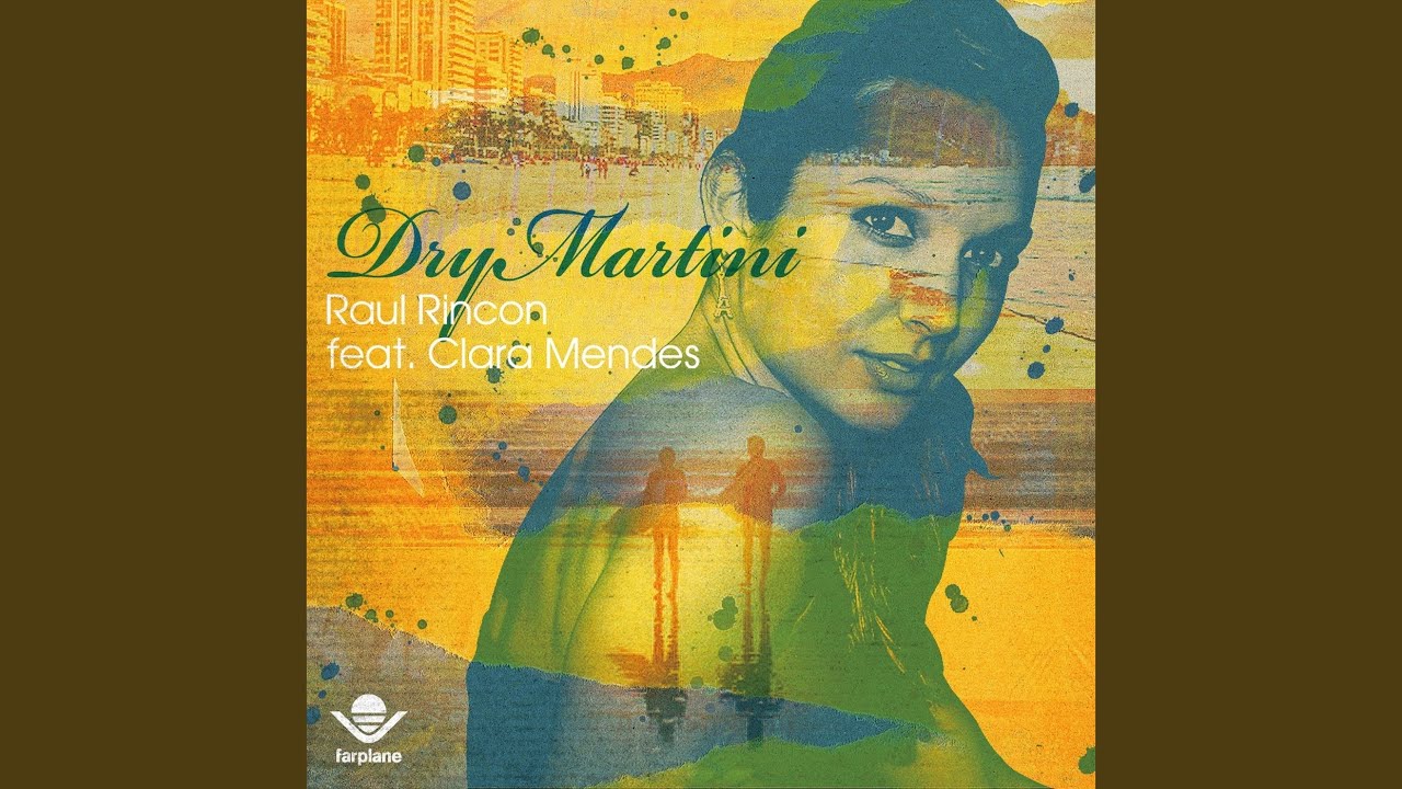Dry Martini (Original Mix) (feat. Clara Mendes)