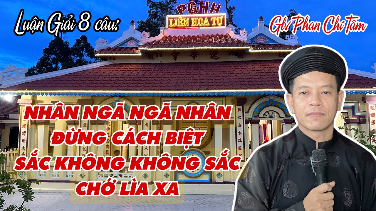 PHAN CHÍ TÂM 2023: THẾ TRẦN TẠM GIẢ GẠT ĐỜI TA / LƯỚT KHỎI SÔNG MÊ KHỎI ÁI HÀ...