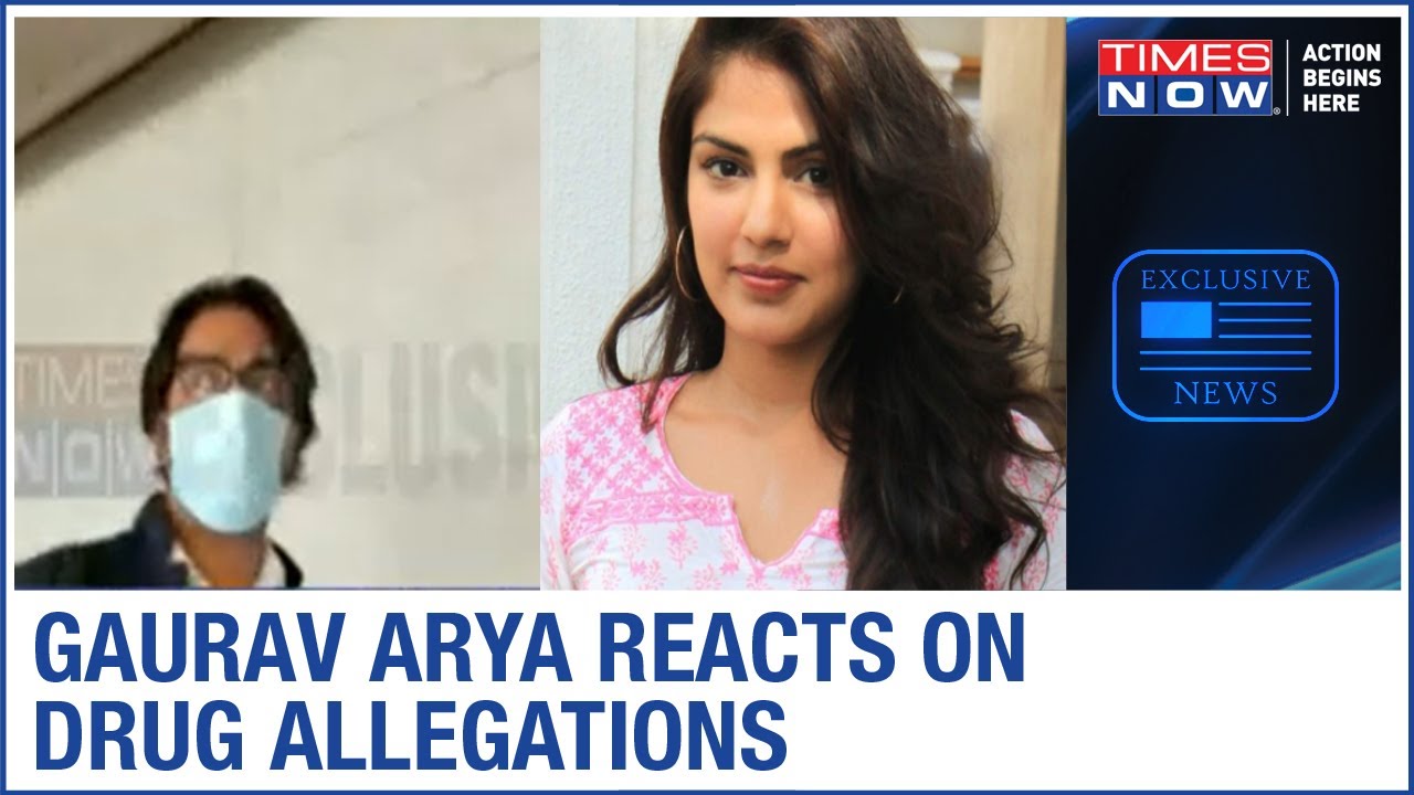 Drug dealer Gaurav Arya reacts to allegations;says I never had any conversation with Rhea since 2017