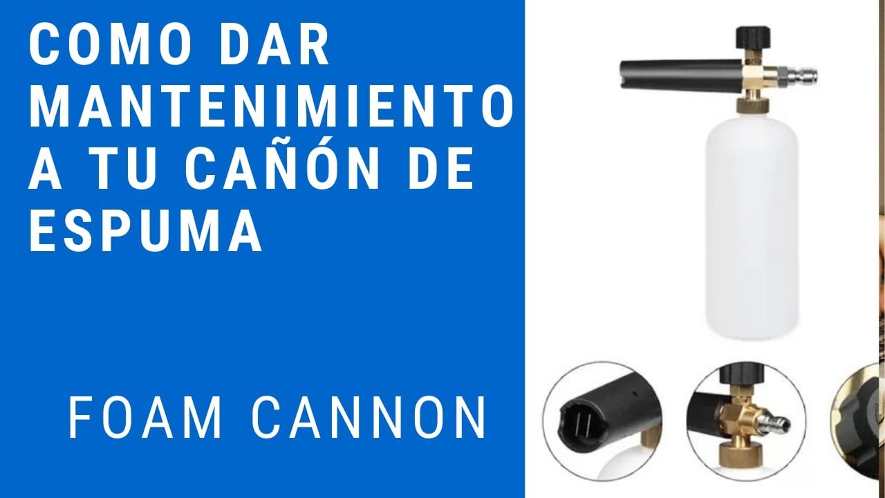 Como reparar tu espumadora o cañón de espuma (Foam Cannon)