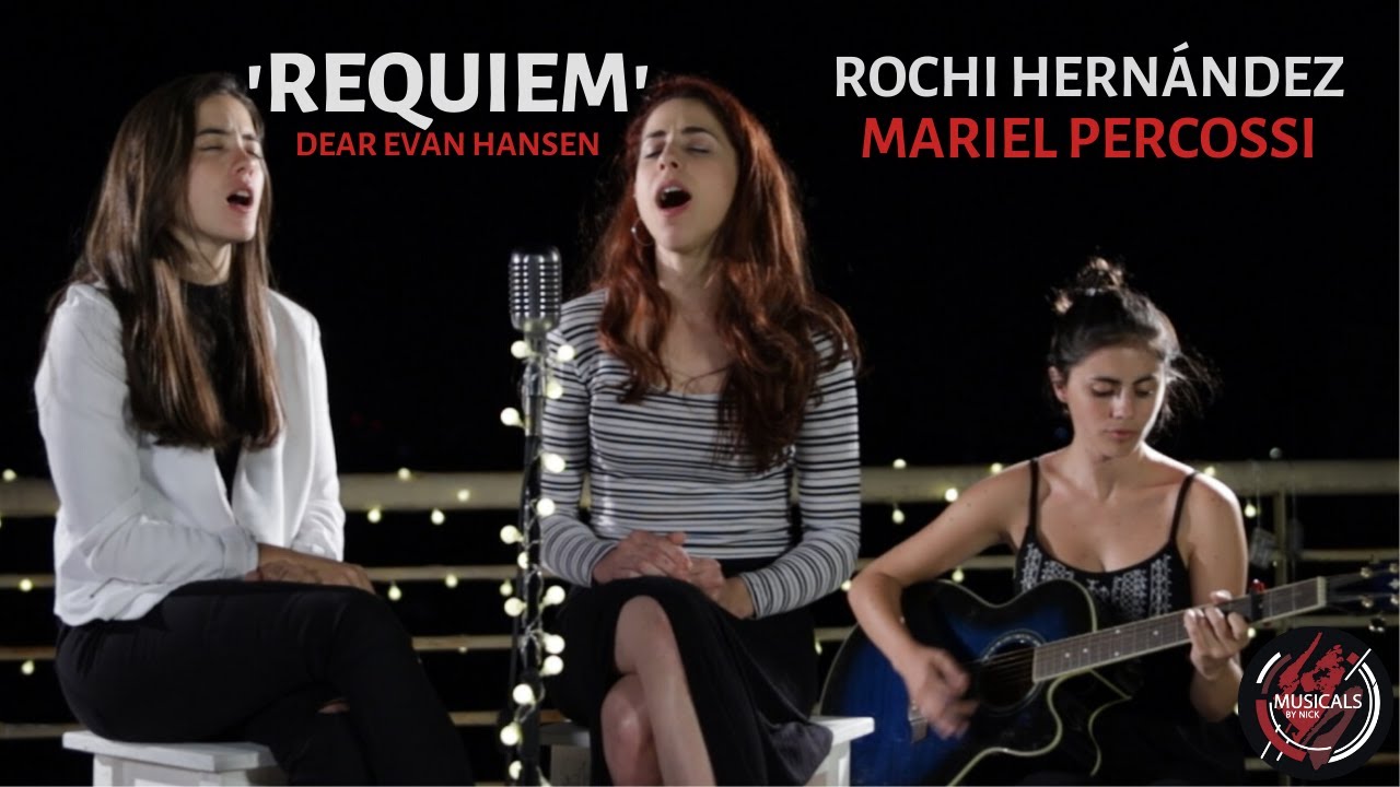 MARIEL PERCOSSI Y ROCHI HERNANDEZ - REQUIEM (Dear Evan Hansen) || Musicals By Nick