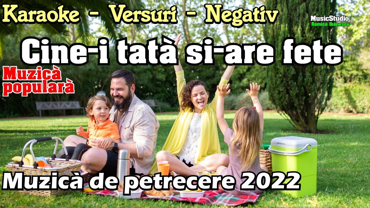 Cine-i tata si-are fete - KARAOKE - [Varianta noua 2024] - MUZICA DE PETRECERE,CHEF SI VOIE BUNA