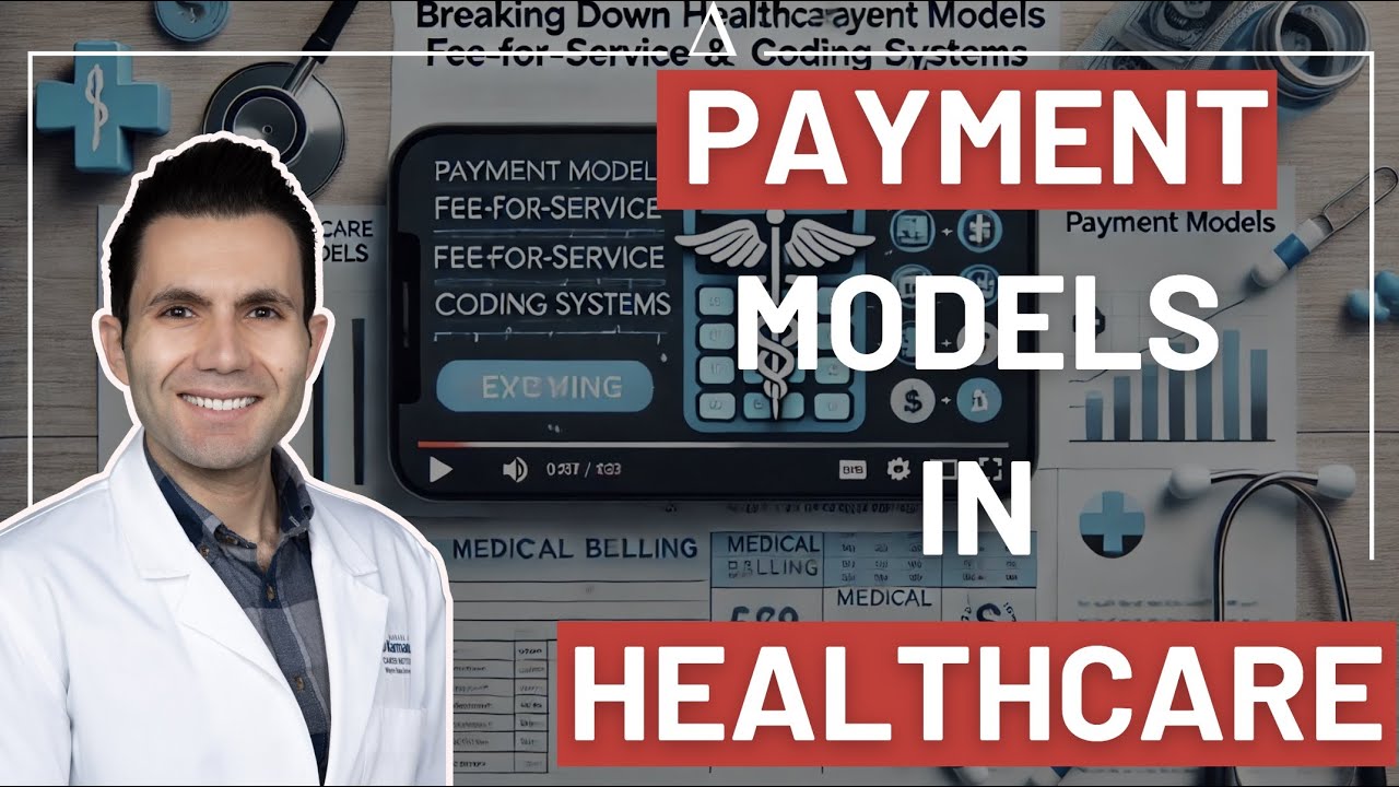 Breaking Down Healthcare Payment Models: Fee-for-Service and Coding Systems Explained