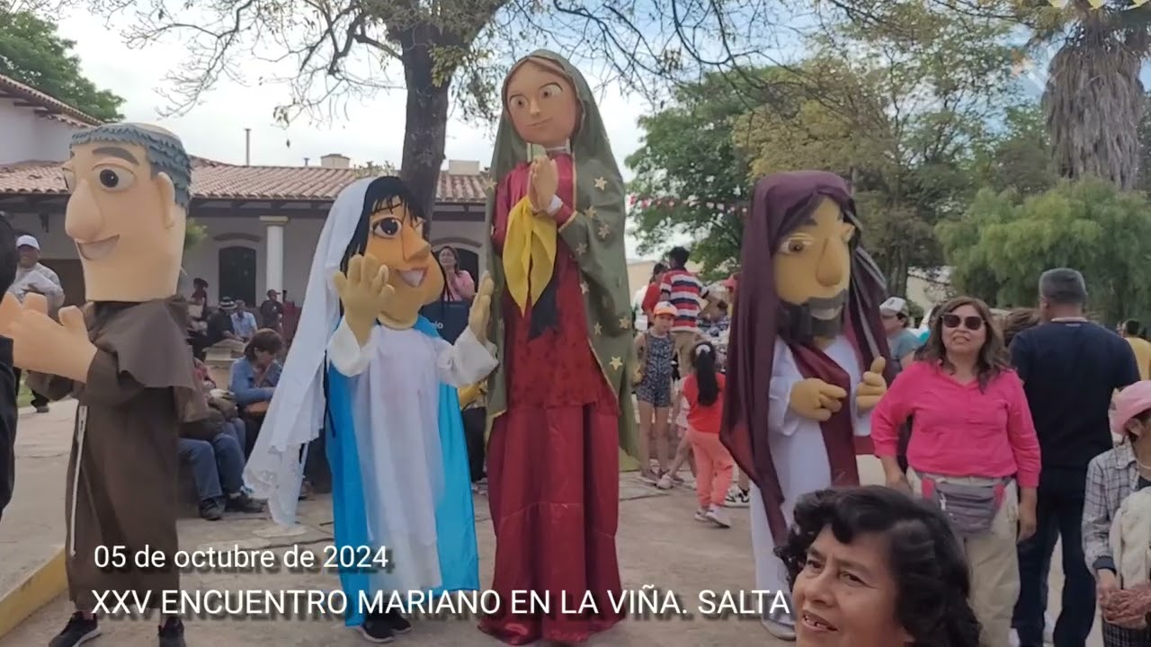 XXV ENCUENTRO MARIANO. LA VIÑA (SALTA - ARG) 1° Parte