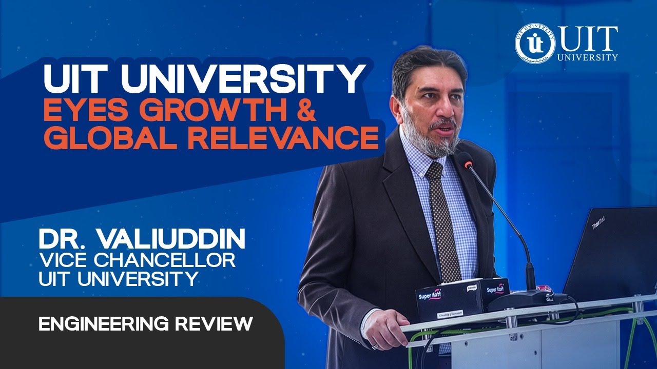 UIT University Eyes Growth and Global Relevance | Dr. Valiuddin
