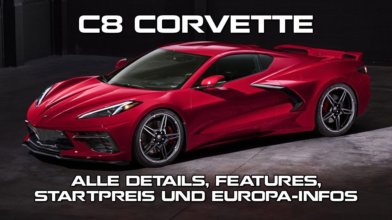 C8 Corvette - Alle Details, Features, Startpreis & Europa-Infos!