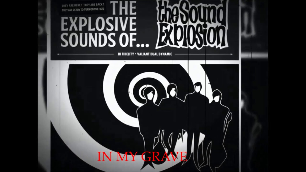 {1}The Sound Explosion -In My Grave
