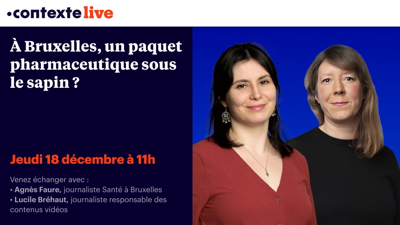 🔴 CONTEXTE LIVE - &Agrave; Bruxelles, un paquet pharmaceutique sous le sapin ?