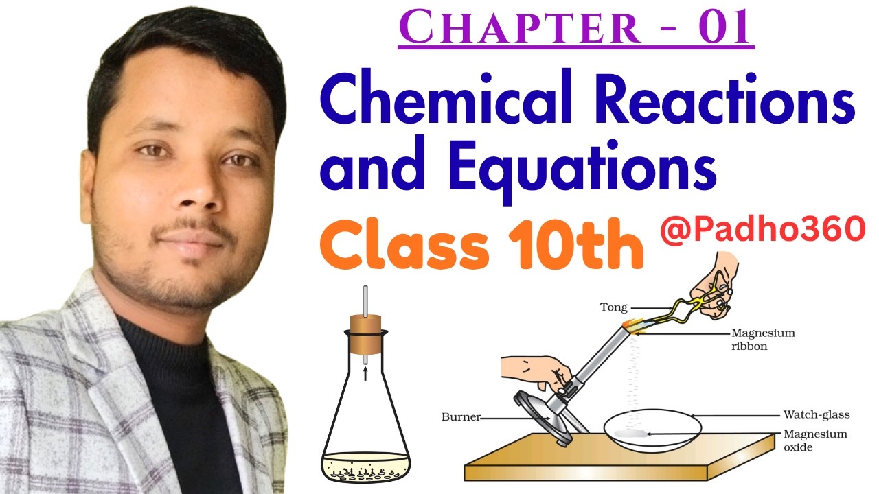 Chemical Reactions and Equations | Class 10th | Science | Full Explanation | Padho360