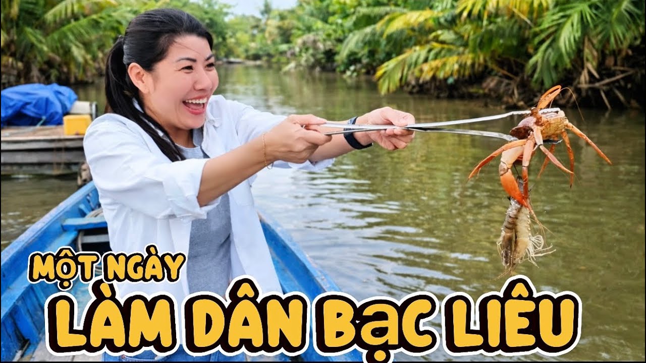 1 ngày làm dân Bạc Liêu | Trải nghiệm bắt cua, tôm & đời sống miền Tây 😍