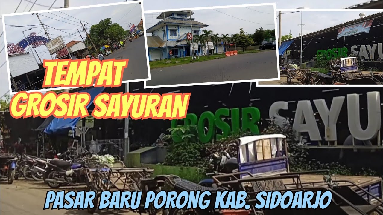 GROSIR SAYUR DI PASAR PORONG SIDOARJO