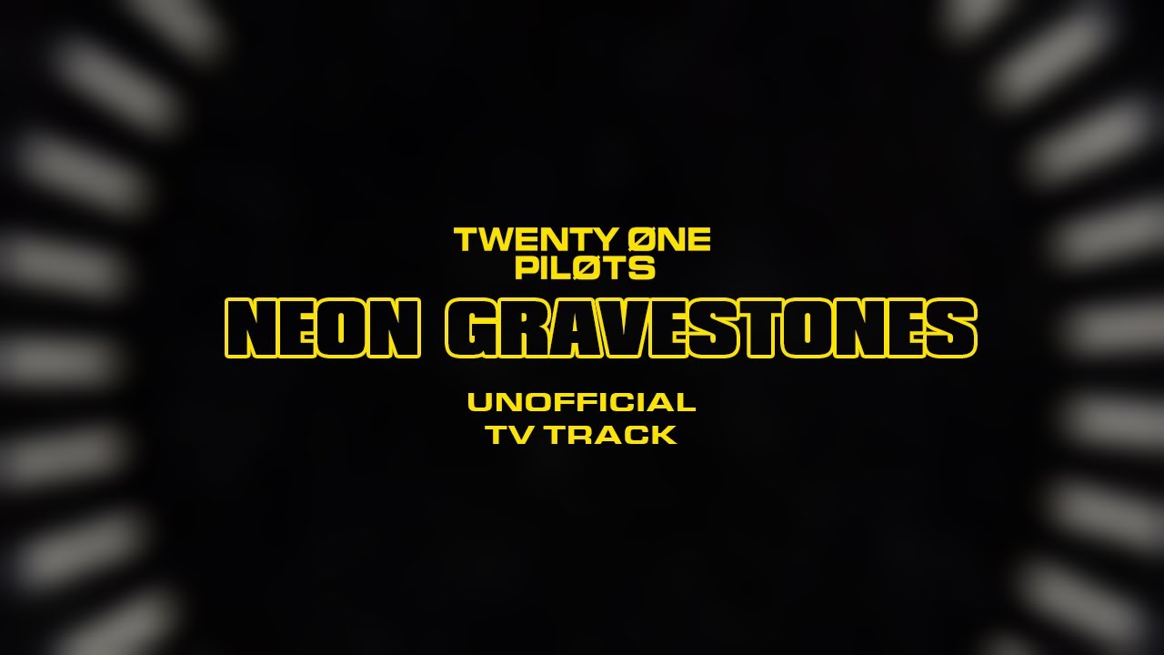 twenty one pilots: Neon Gravestones [TV Track] [Instrumental + Backing Vocals]