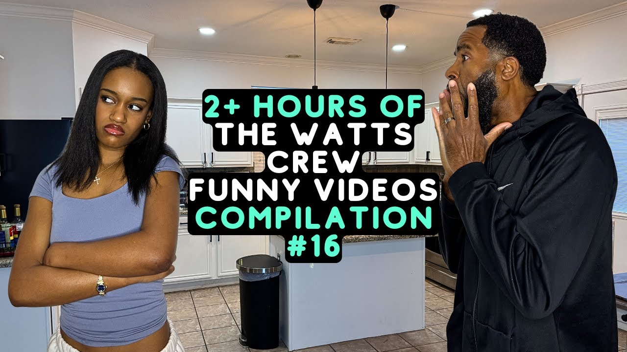 2+ Hours Of The Watts Crew Funny Videos | Best Of The Watts Crew Compilation #16