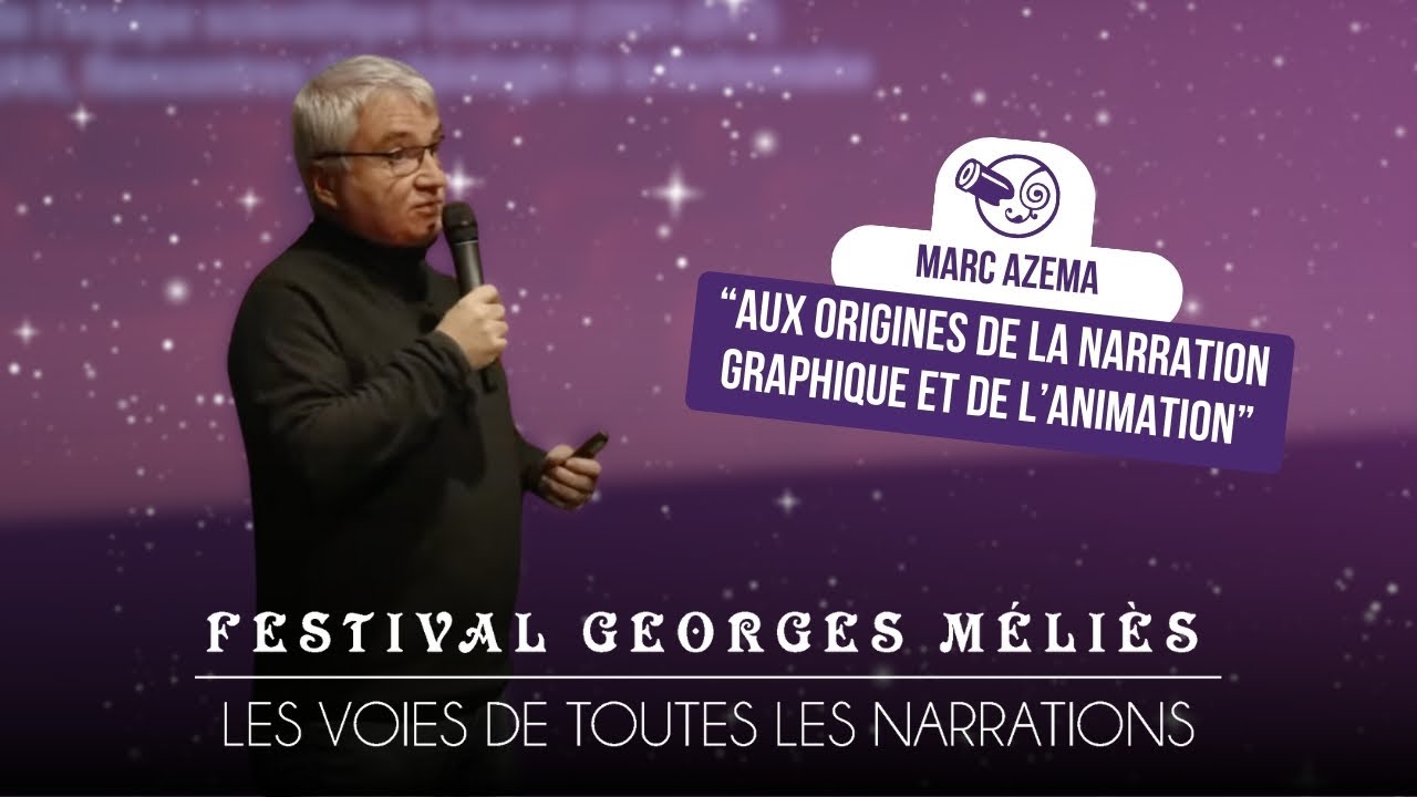 Conférence : Marc Azema "Aux origines de la narration graphique et de l'animation"