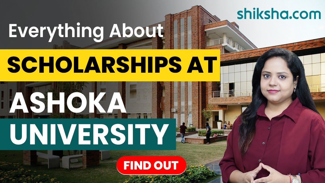 All you need to know about Scholarships at Ashoka University