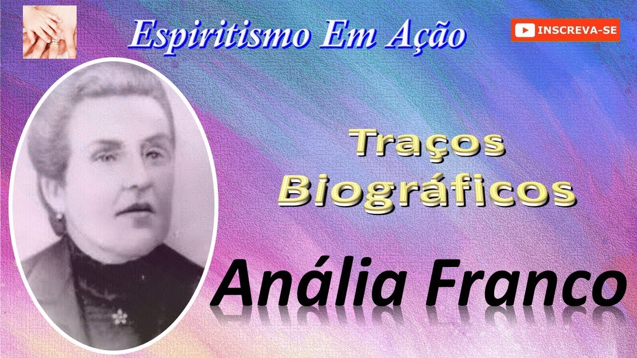 Tra&ccedil;os Biogr&aacute;ficos - An&aacute;lia Franco