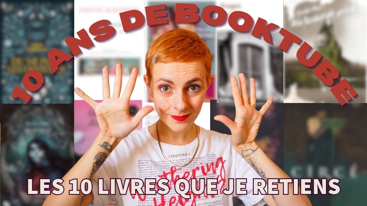 10 ans de Booktube ! - 10 recommandations lecture