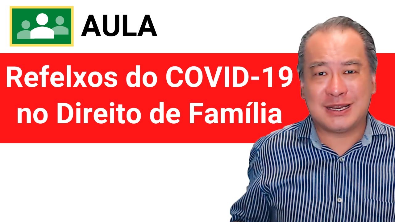 Aula | Reflexos da COVID-19 no Direito de Família