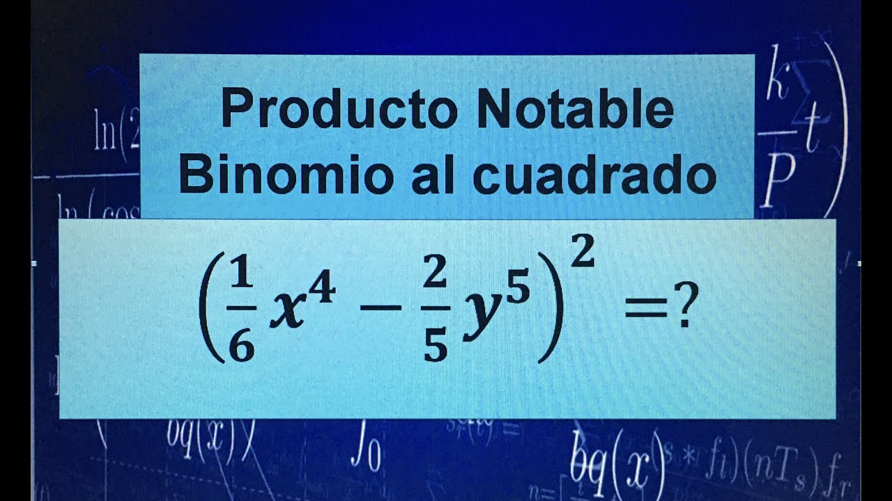 PRODUCTO NOTABLE-BINOMIO AL CUADRADO (4 EJEMPLOS DIFEERENTES)-PARTE 2