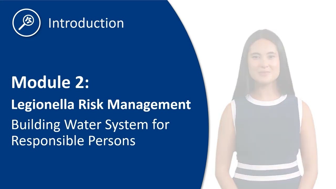 Legionella Risk Management Principles for Responsible Persons - Course Demo Video