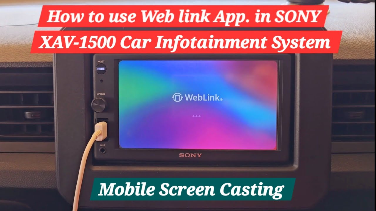 How to use Web link App./Mobile Screen Cast in SONY Car Stereo XAV-1500, #sony #carinfotainment