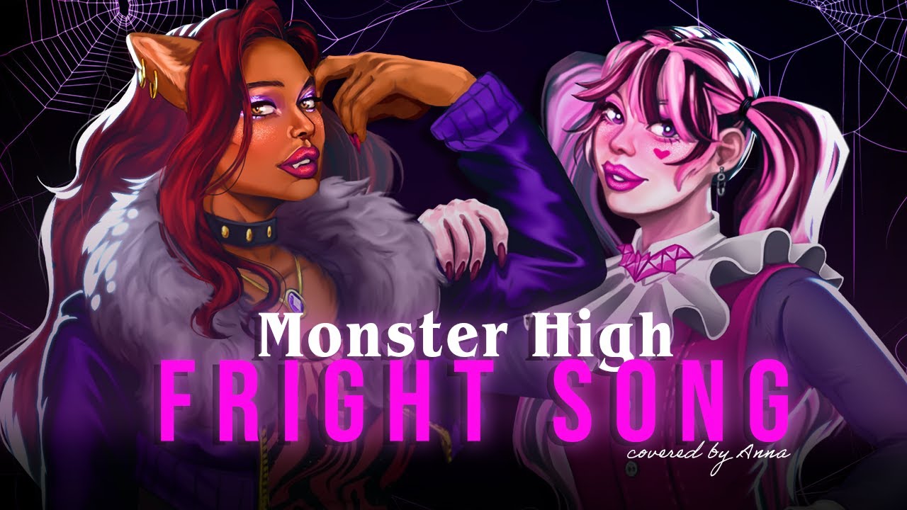 Fright Song (from Monster High)【covered by Anna】