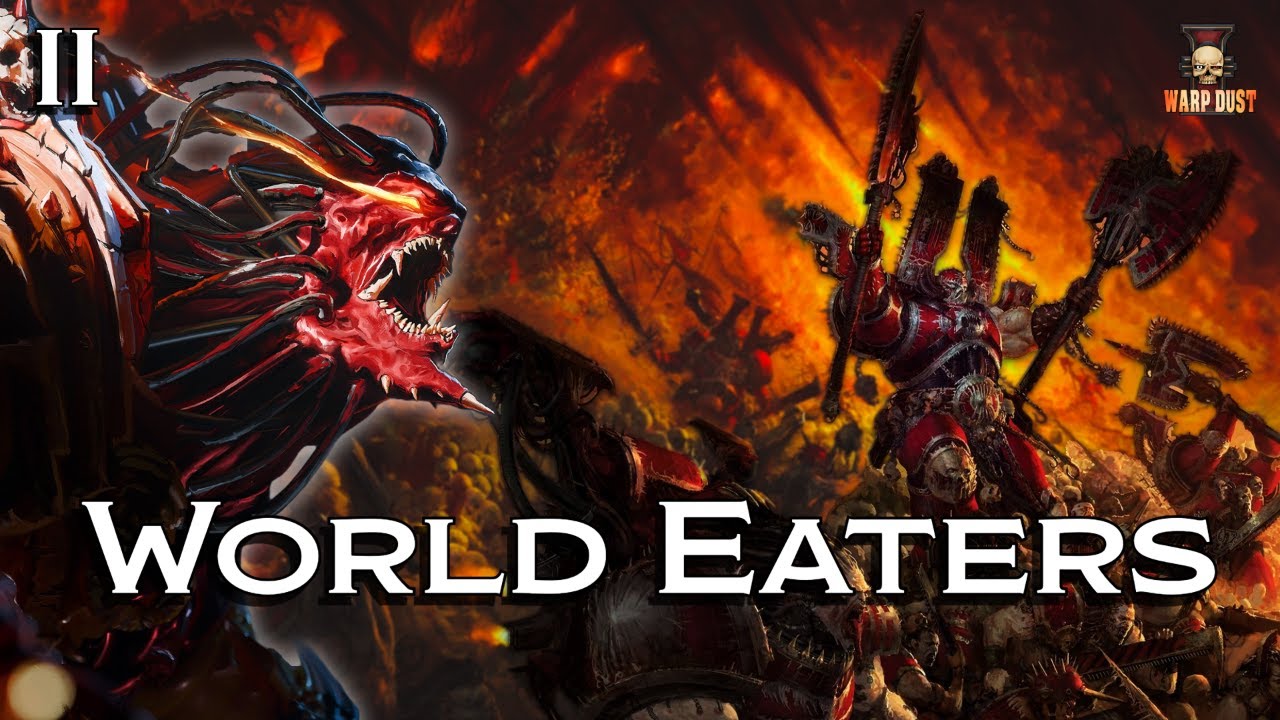 Die World Eaters II - BLUT FÜR DEN BLUTGOTT #warhammer40k