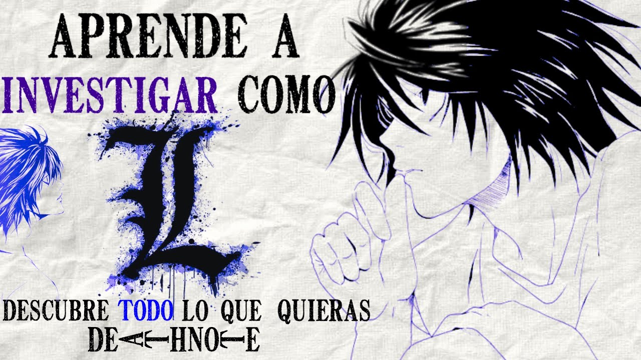Como SER EL MEJOR DETECTIVE DEL MUNDO  | Análisis de Death note L
