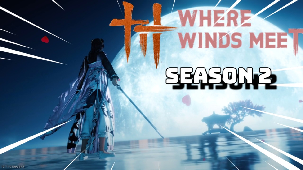 Live - Where Winds Meet: Season 2 Where to Begin?🤔|its🔥|PT20|4K60|PS5PRO|