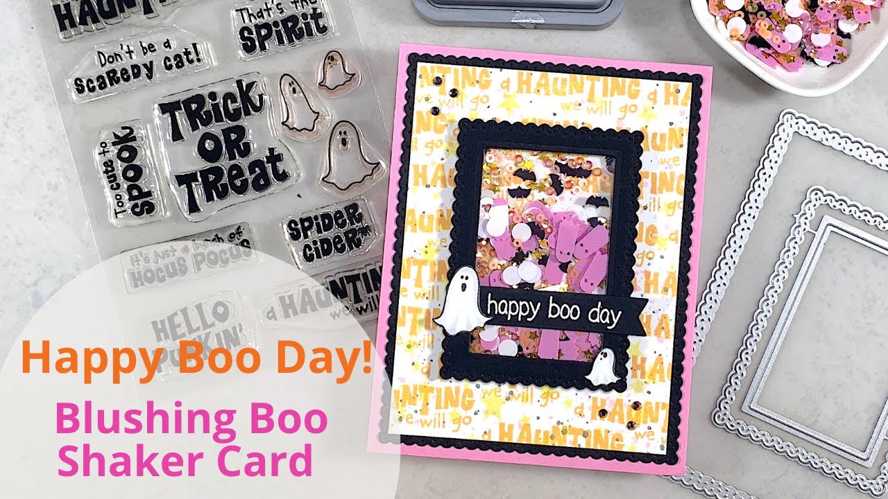 Blushing Boos Shaker Card . . . because PINK!