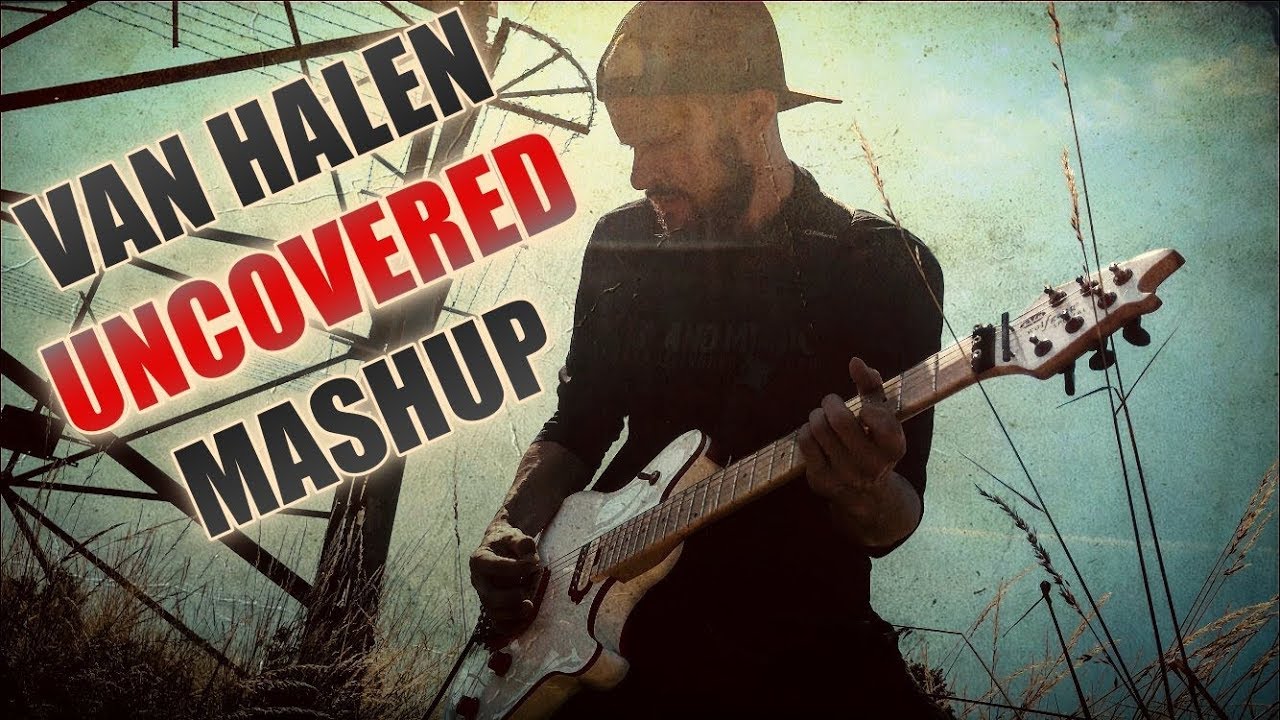 Van Halen Uncovered Mashup