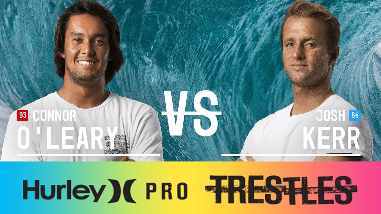 Connor O'Leary vs. Josh Kerr - Round Two, Heat 4 - Hurley Pro at Trestles 2017