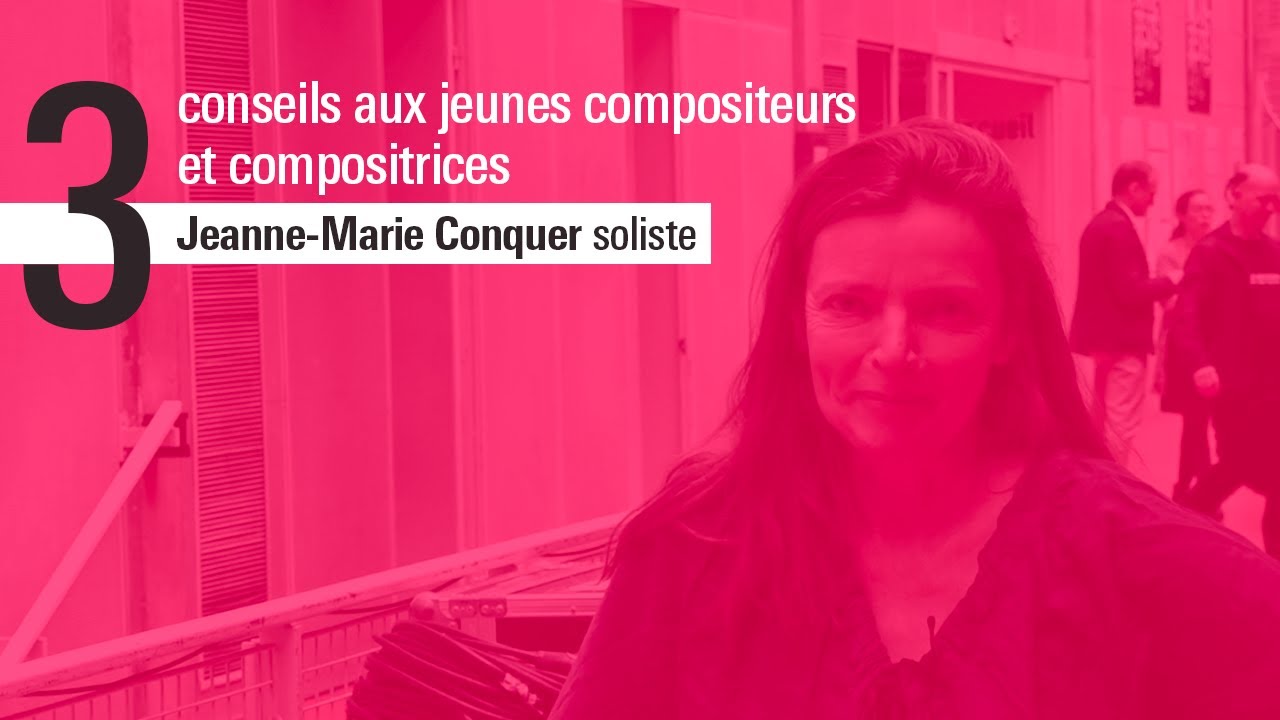 Les 3 conseils de Jeanne-Marie Conquer, soliste